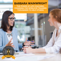 The Power Of Life Coaching: Changing The World By Training Thousands To Help Others With Barbara Wainwright