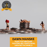Made For Freedom: Fighting Sex Trafficking Around The World With Dawn Manske