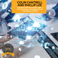 The Nexus Revolution, Part 1: The Technical Foundation Of The Nexus System With Colin Cantrell And Phillip Lee