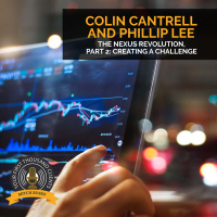 The Nexus Revolution, Part 2: Creating A Challenge With Colin Cantrell And Phillip Lee