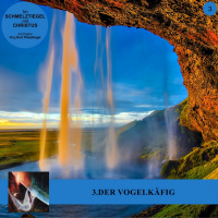 3.DER VOGELKÄFIG - IM SCHMELZTIEGEL MIT CHRISTUS | Pastor Mag. Kurt Piesslinger