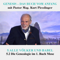 5.2 Die Genealogie im 1. Buch Mose - ALLE VÖLKER UND BABEL | Pastor Mag. Kurt Piesslinger