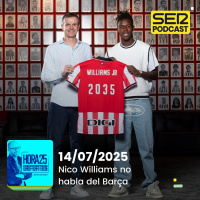 Hora 25 Deportes | Nico Williams no habla del Barça