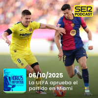 Hora 25 Deportes | La UEFA aprueba el partido en Miami