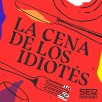 La cena de los idiotés 2x41 | Mi amigo Javier Bardem