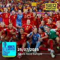 Hora 25 Deportes | Ahora toca Europa