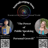 Neurodivergent News with Mitch Grace- The Power of Public Speaking and Personal Growth- Episode 14