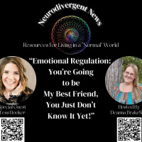 Neurodivergent News | Voices, with Tess Booker- Emotional Regulation: Your Going to Be my Best friend, You Just Dont Know It Yet!- Episode 8