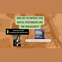 How Can You Improve Your Mental Performance and Time Management?