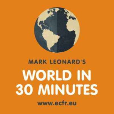 Mark Leonards World In 30 Minutes