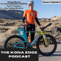 S1:E2 w/ Vanessa Murray, AG IRONMAN CHAMPION AND ZWIFT TRI ACADEMY ATHLETE