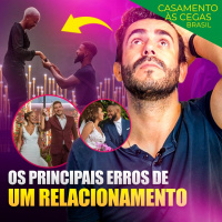 Os principais ERROS de RELACIONAMENTO das participantes de Casamento às Cegas