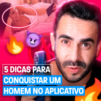 5 Dicas para Conquistar um HOMEM de Alto Valor nos Aplicativos de Relacionamento!