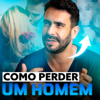 5 FORMAS de PERDER um HOMEM - É só não C@gar tudo!