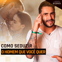 O SEGREDO da sedução - Assim você CONQUISTA qualquer HOMEM