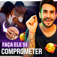 Como Fazer ELE se comprometer?