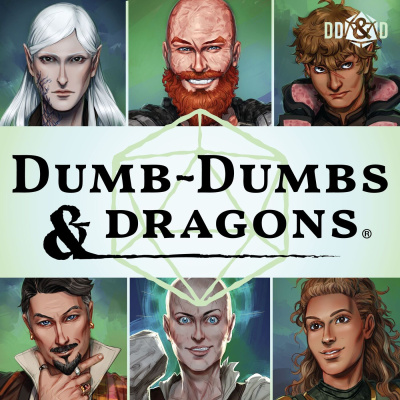 Dumb-dumbs  Dragons: A Dungeons  Dragons Podcast