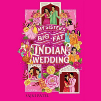 Next Reads: My Sisters Big Fat Indian Wedding