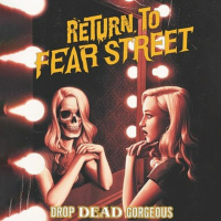 Next Reads: Return To Fear Street: Drop Dead Gorgeous