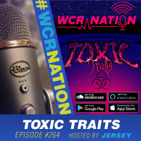 Toxic Traits | WCR NATION Ep. 264 | A Window Cleaning Podcast