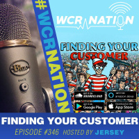 Finding Your Customer | WCR Nation Ep. 346 | A Window Cleaning Podcast