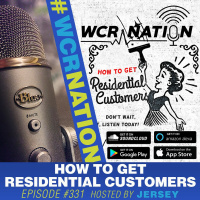 How To Get Customers | WCR NATION Ep 331 | A Window Cleaning Podcast