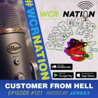 The Customer from hell | WCR Nation Ep 121 | The Window Cleaning Podcast