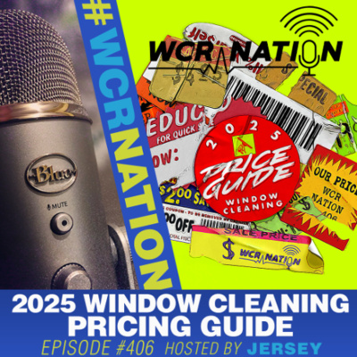 Wcr Nation | The Window Cleaning Podcast
