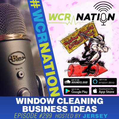 Wcr Nation | The Window Cleaning Podcast