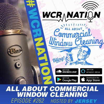 Wcr Nation | The Window Cleaning Podcast