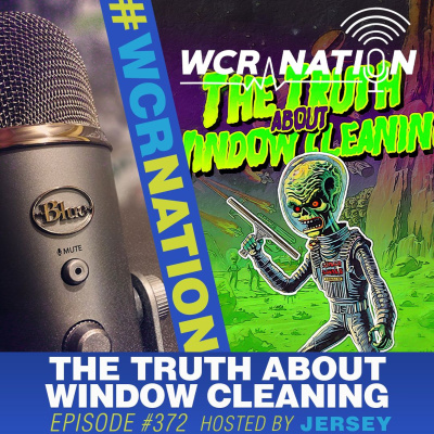 Wcr Nation | The Window Cleaning Podcast