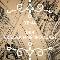 Xena - Der Kriegerinnenpodcast 01