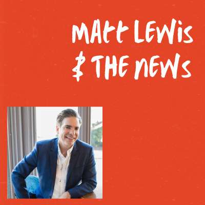 Matt Lewis And The News