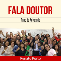 Fala Doutor: Papo De Advogado Com Renato Porto