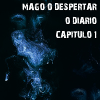 #95 - Mago O Despertar - O Diário: Capítulo 1