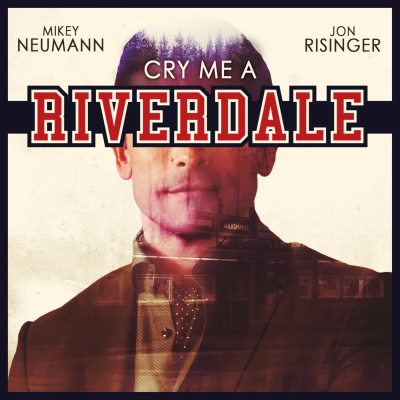 Cry Me A Riverdale