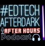 Edtechafterdark After Hours