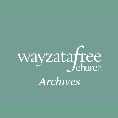 2010-2014 Wayzata Free Church Archived Messages