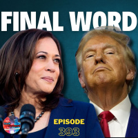 Trump on Rogan, Kamala Calls Out Fascism,  Tuckers Daddys Home – 2024 Heats Up! | Ep393