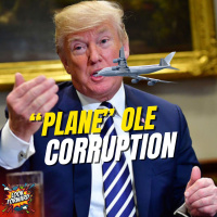 Plane Ole Corruption (Qatari Air Force One, China Tariffs Rollback, Lower Drug Prices) | Ep411
