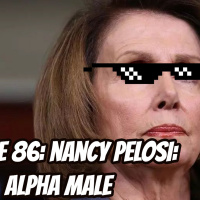 Episode 86: Nancy Pelosi: Alpha Male