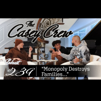 Ep 239: Monopoly Destroys Families…