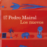 La biblioteca | Los nuevos es la nueva novela de Pedro Mairal que entra en nuestra biblioteca