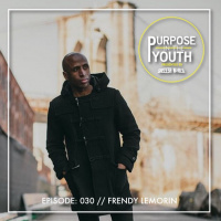 Episode 30 - Frendy Lemorin: Creating a Personal Brand Doesnt Just Happen Overnight