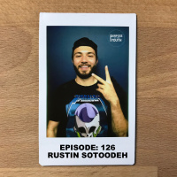 Episode 126 - Rustin Sotoodeh : Elevate The Ideas That Work