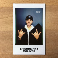 Episode 114 - Molives : Play The Hand Youre Dealt