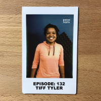Episode 132 - Tiff Tyler : There Is No Right Or Wrong