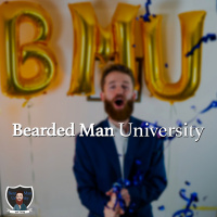 Welcome to the Bearded Man University!