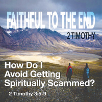 2 Timothy 2:5-9 - How Do I Avoid Getting Spiritually Scammed?