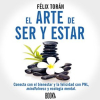 Episodio 160 - Llega el audiolibro de El arte de ser y estar